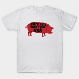 Funny Pig Every Butt Loves A Good Rub T-Shirt